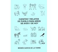 Cuentos y relatos de pueblo para niños de ayer y de hoy