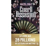Cuero Assasino, tome 2 : la suite de la dark romance mafia événement de l'autrice du phénomène Kiara, passion toxique, secrets et vengeance Tome 2 - Hazel Diaz - Maison Pop - broché - Roman