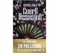 Cuero Assasino, tome 2 : la suite de la dark romance mafia événement de l'autrice du phénomène Kiara, passion toxique, secrets et vengeance Hazel Diaz (Auteur)