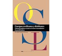 Cuerpos resilientes y disidente: violencia político-sexual en el teatro transatlántico de postdictadura