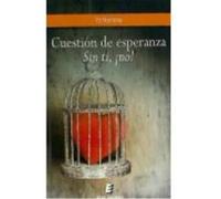 Cuestión De Esperanza. Sin Ti, ¡No! - Herrera, Yz Herrera, Yz (Auteur)