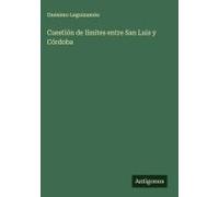 Cuestión De Límites Entre San Luis Y Córdoba