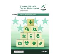 Cuestionarios Grupo Auxiliar de la Función Administrativa Servicio Madrileño de Salud