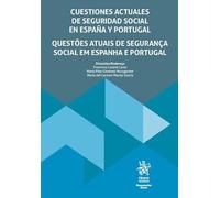 Cuestiones actuales de Seguridad Social en España y Portugal