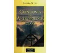 Cuestiones De Antropología Teológica - Angelo Scola Angelo Scola (Auteur)
