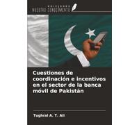 Cuestiones de coordinación e incentivos en el sector de la banca móvil de Pakistán