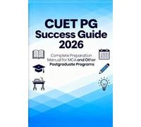 CUET PG Success Guide 2026: Complete Preparation Manual for MCA & Other Programs