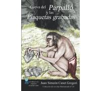 Cueva Del Parpalló Y Las Plaquetas Grabadas (Colección De Novelas Matriarcado)
