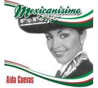 Cuevas, Aida - Mexicanisimo