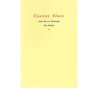 Cuevas blues - André Pieyre De Mandiargues - Fata Morgana - broché - Livre