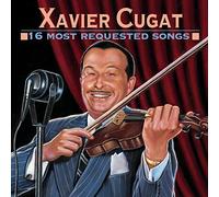 Cugat, Xavier - 16 Most Requested Songs