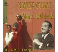 Xavier Cugat - More 1944-1945 Spanish Dance