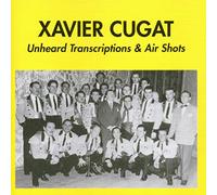 Cugat, Xavier - Unheard Transcriptions & Air S
