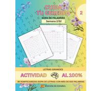 Cuida Tu Cerebro (2/52): ¿Sabías que dedicar solo unos minutos al día puede ayudarte a enfocar mejor tu mente? 85 sopas de letras pensadas para todas las edades.