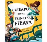 Cuidado con la princesa pirata by Holly Ryan Holly Ryan (Auteur)