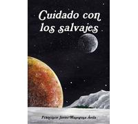 Cuidado Con Los Salvajes