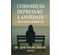Cuidando da depressão é ansiedade sem medicamentos .