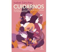 Cuidarnos: En busca del equilibrio entre la autonomía y la vulnerabilidad