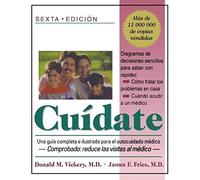 Cuidate: Una Guia Completa E Ilustrada Para El Autocuidado Medico (Sexta Edicion)