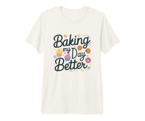 Cuire ma journée Mieux T-Shirt Haut de Gamme