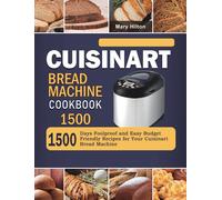 Cuisinart Bread Machine Cookbook 1500