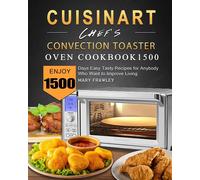 Cuisinart Chef's Convection Toaster Oven Cookbook1500