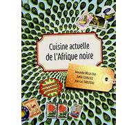 Cuisine Actuelle de l'Afrique noire