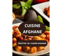 CUISINE AFGHANE: Recettes de cuisine afghane