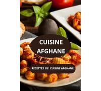 CUISINE AFGHANE: Recettes de cuisine afghane