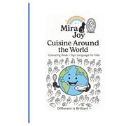 Cuisine Around the World: A Kids Colouring Book with Sign Language and Cultural Foods