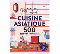 Cuisine Asiatique - 500 Recettes Inratables