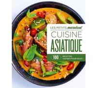 Collectif – Cuisine asiatique – 100 recettes testées pour vous ! – Broché