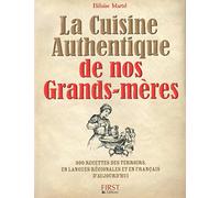 Cuisine authentique de nos grands-mères