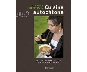 Cuisine autochtone: Saveurs et savoir-faire d'hier à aujourd'hui