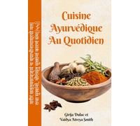 Cuisine ayurvédique au quotidien