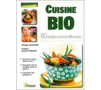 Cuisine Bio - 80 Recettes Saines & Délicieuses