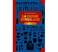 Cuisine bordelaise (geste) (poche - relie) coll. baroque Accords mets et vins - François Martin - Geste - relié - Guide