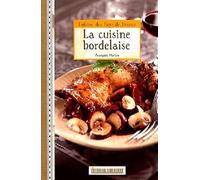 Cuisine Bordelaise (La)/Poche