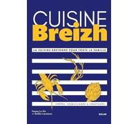 Cuisine Breizh - La Cuisine Bretonne Pour Toute La Famille