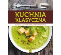 Cuisine classique L'art de cuisiner pas à pas Keda Black (Buch auf Polnisch)