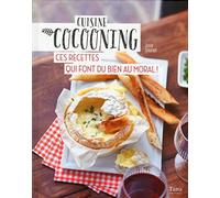 Cuisine cocooning : ces recettes qui font du bien