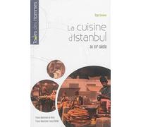 Cuisine d istanbul au xixe siecle Pur (Auteur)