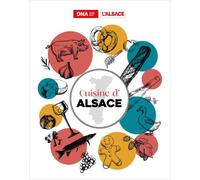 Cuisine d'Alsace - Collectif - Ici en région - relié - Guide