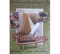 Cuisine de nos régions Auvergne et Limousin