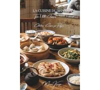 Cuisine de Shanghai - Tome 1: Cent plats de Shanghai, l'élégance sucrée-salée du benbang
