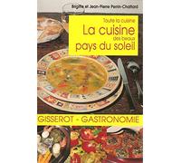 Cuisine des Beaux Pays du Soleil (la)
