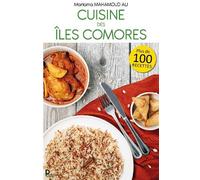 Cuisine des Îles Comores - Mariama Mahamoud Ali - Publishroom - broché - Guide