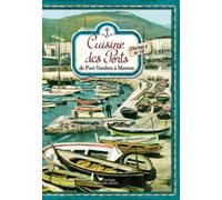 Cuisine des Ports: Carnets n°4 : De Port-Vendres à Menton