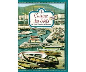Cuisine des Ports: Carnets n°4 : De Port-Vendres à Menton