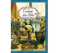 Cuisine des Ports : de Cancale à Nantes: Carnet n°2